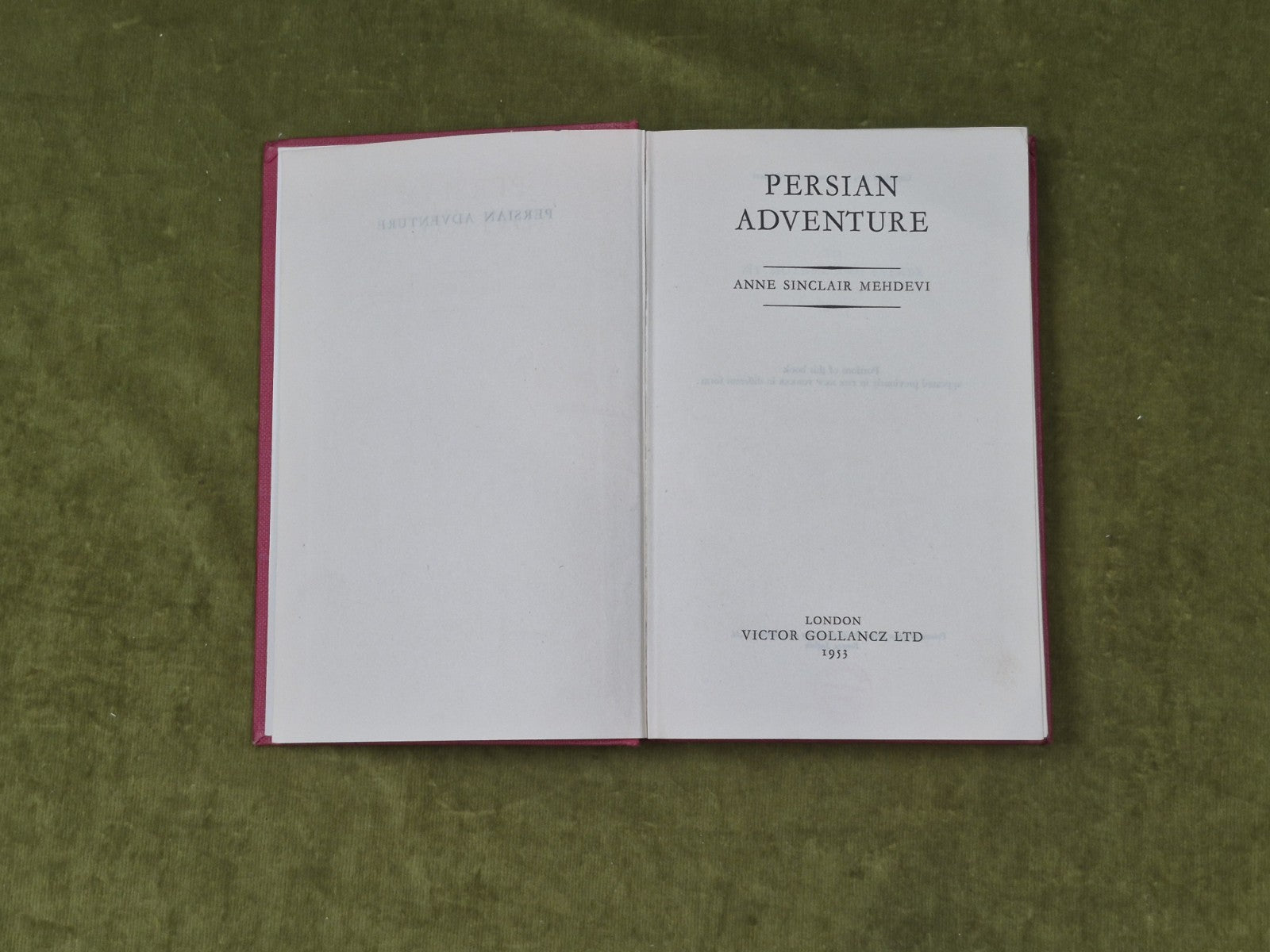 Persian Adventure - Anne Sinclair Mehdevi , Victor Gollancz 1953 1st HB Ex Lib5