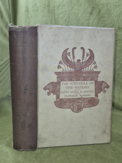 The  struggle of the nations Egypt Syria and Assyria  G Maspero 1896 0
