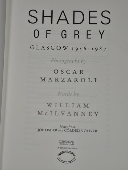Oscar Marzaroli & William McIlvanney Shades of Grey: Glasgow, 1956-19874