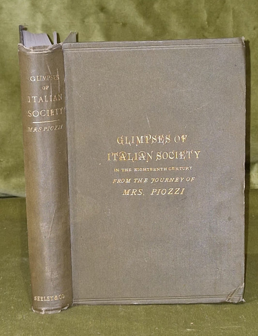 Glimpses of Italian Society in the Eighteenth Century Mrs Piozzi 18920