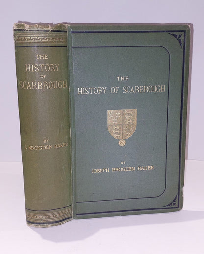 The History Of Scarbrough By Joseph Brogden Baker (1882) 1st Ed Hb Book0