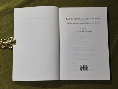 Fantastical Imaginations : The Supernatural in Scottish History and Culture 20094