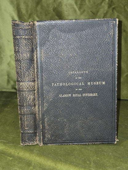 Catalogue of the Pathological Museum of the Glasgow Royal Infirmary (1901)0