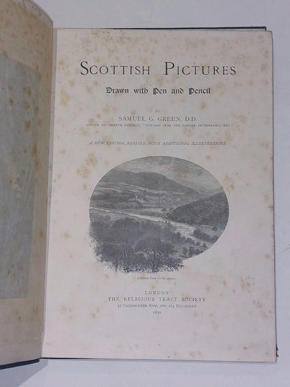 Scottish Pictures Drawn from Pen and Pencil (Samuel G. Green - 1891 Revised Ed) 4