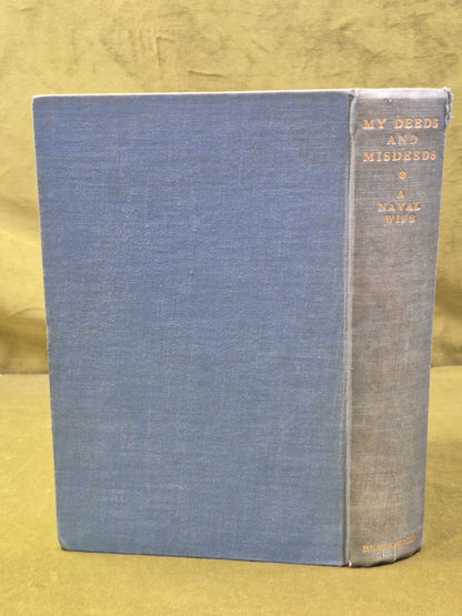 My Deeds and Misdeeds By A Naval Wife Second Impression 1932 William Blackwood1