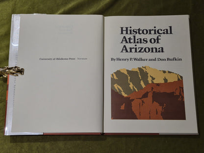 Historical Atlas of Arizona - Henry P. Walker /Don Bufkin 1979 HB DJ3