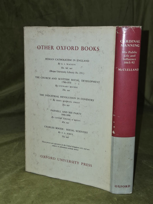 Cardinal Manning His Public Life and Influence (1962) Vincent Alan McClelland1