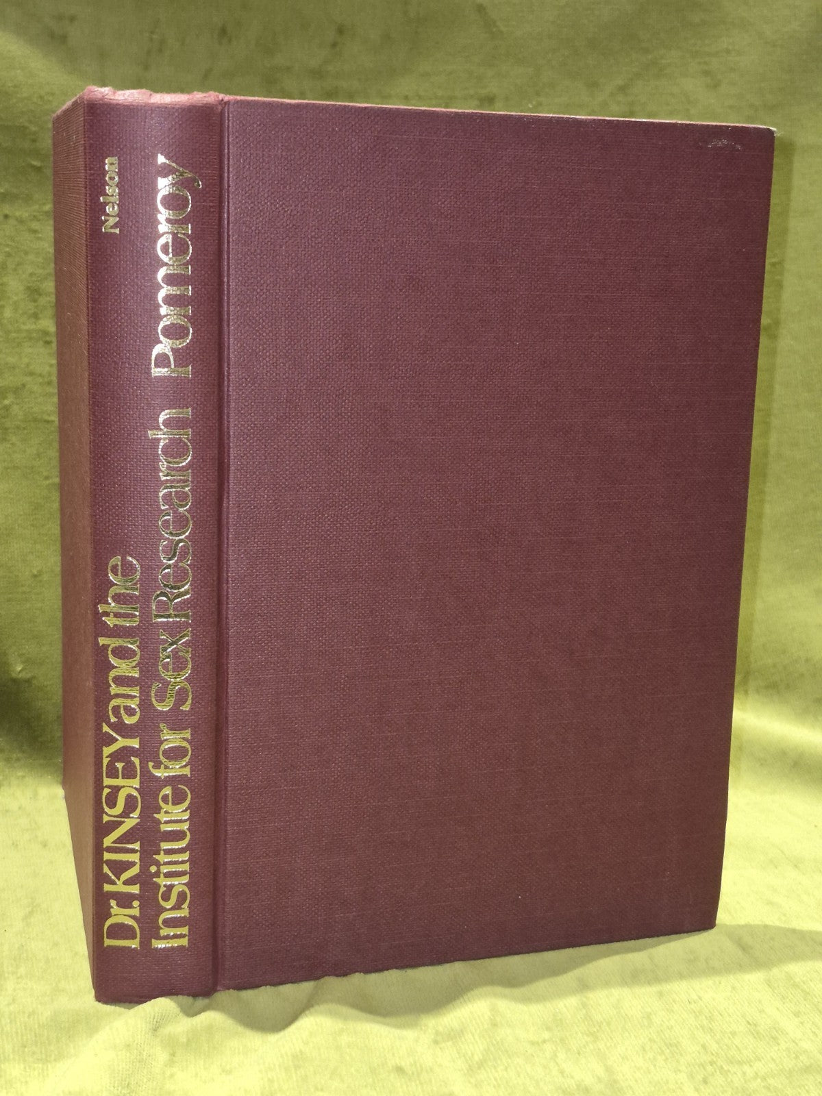 Dr Kinsey and the Institute for Sex Research By Wardell Baxter Pomeroy (1972)5