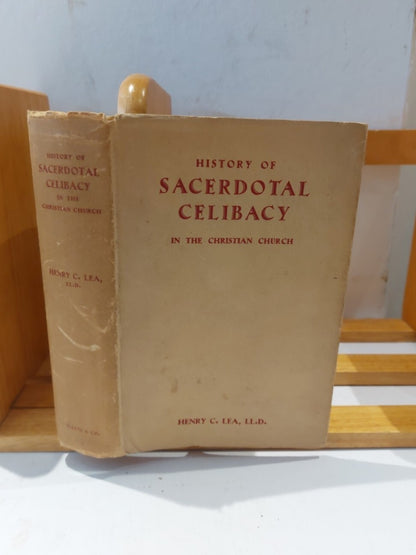 History Of Sacerdotal Celibacy In The Christian Church By Henry Lea, 19320