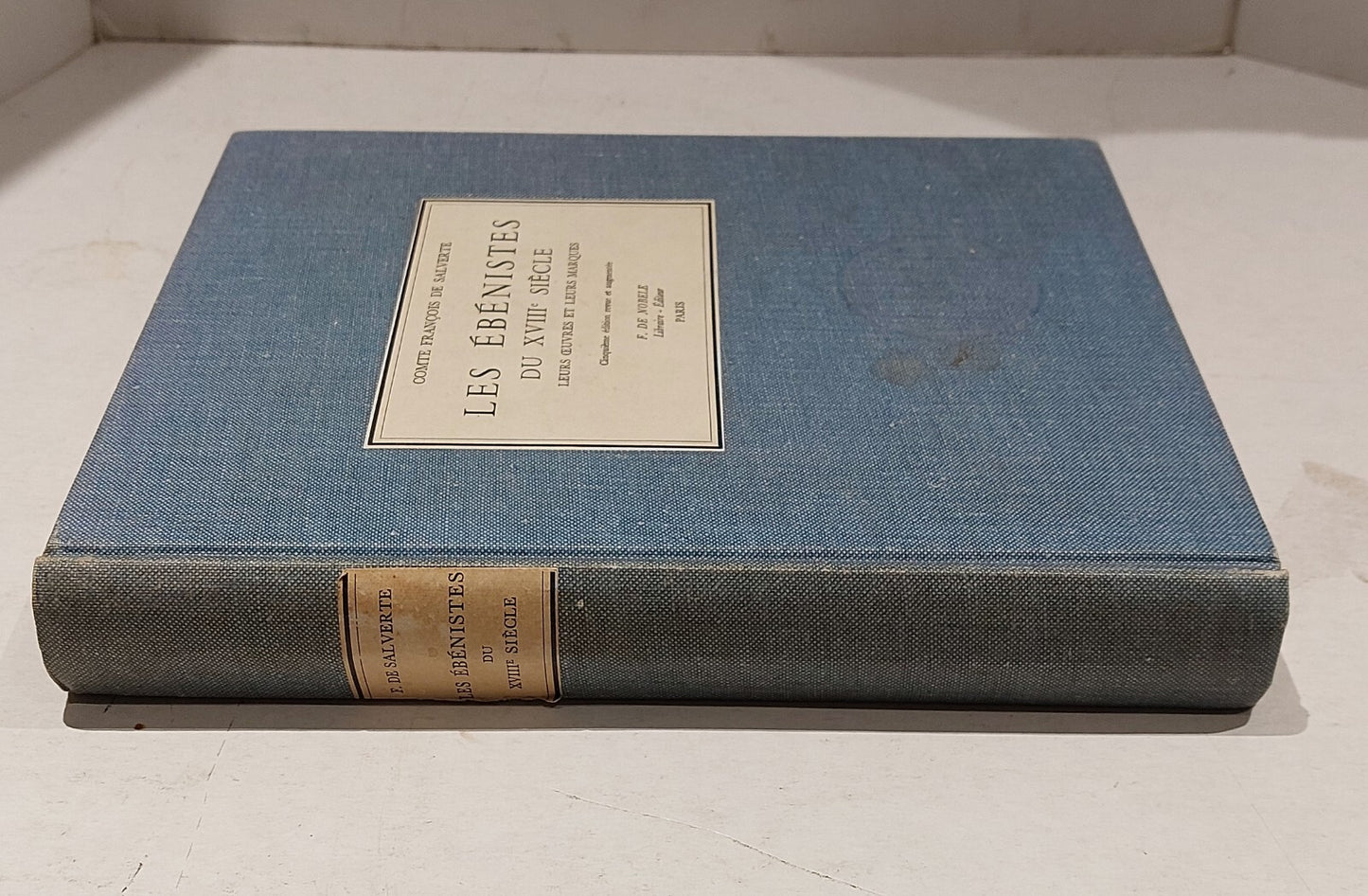 LES ÉBÉNISTES DU XVIIIe SIÈCLE. F. D. Nobele. French Furniture Design. Illustrat1