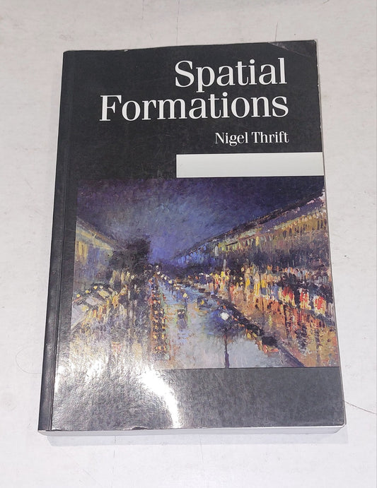 Spatial Formations  Nigel Thrift [SAGE publications] (1996) pb book0