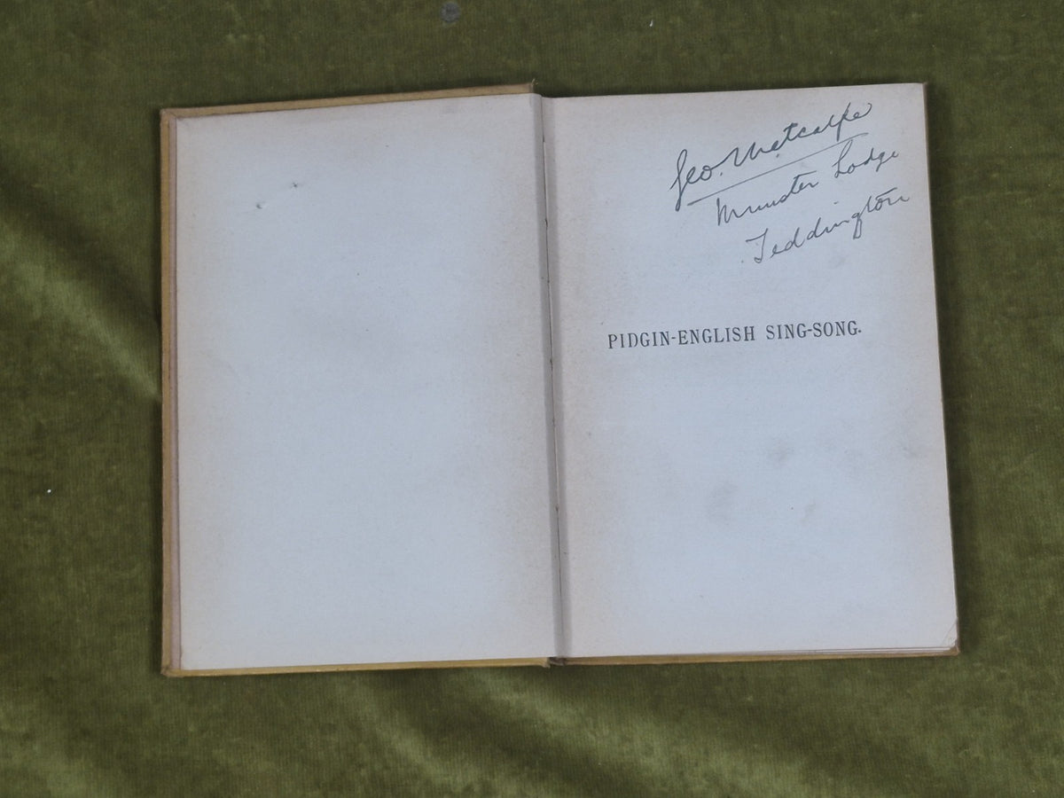 Pidgin-English Sing-Song, Songs & Poems in China-English Charles Leland, 19034