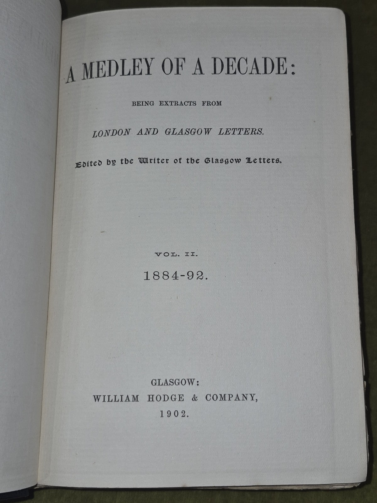 A Medley of a Decade Extracts from London and Glasgow Letters 1902 Vol II Hodge4