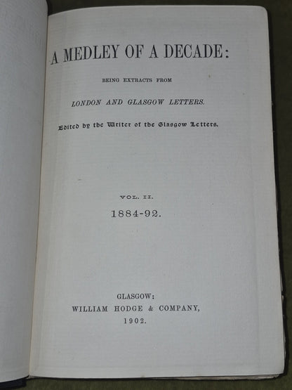 A Medley of a Decade Extracts from London and Glasgow Letters 1902 Vol II Hodge4