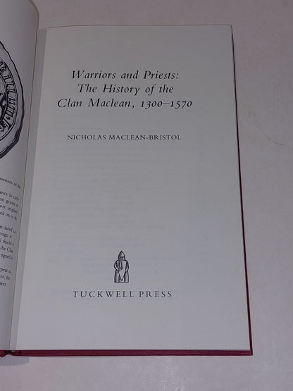 Warriors and Priests: The History of the Clan Maclean 1300-1750 1st Ed HB2