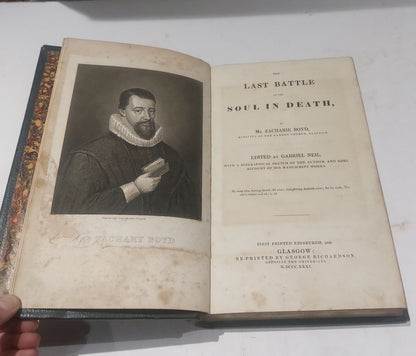 Last Battle Of The Soul In Death, Zacharie Boyd, 300 Limited Press [1831] 6