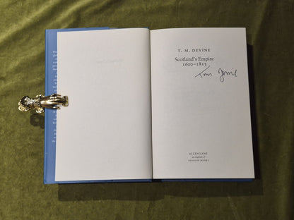 Scotland's empire 1600-1815 - T M Devine - SIGNED First Edition H/B4