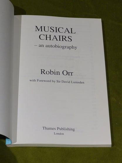 Musical Chairs - an autobiography by Robin Orr2