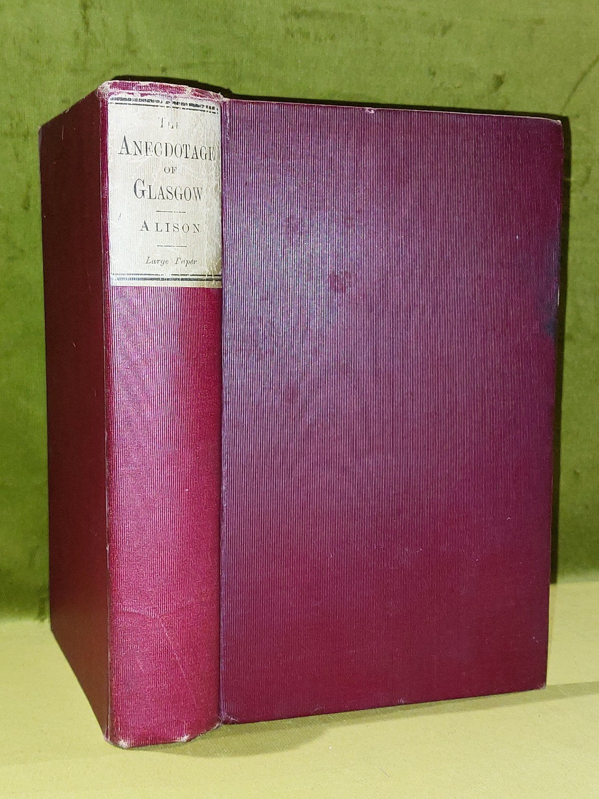The Anecdotage Of Glasgow (1892) Robert Alison0