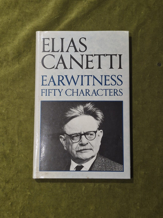Earwitness: Fifty Characters - Elias Canetti - Andre Deutsch 1979 HB DJ0