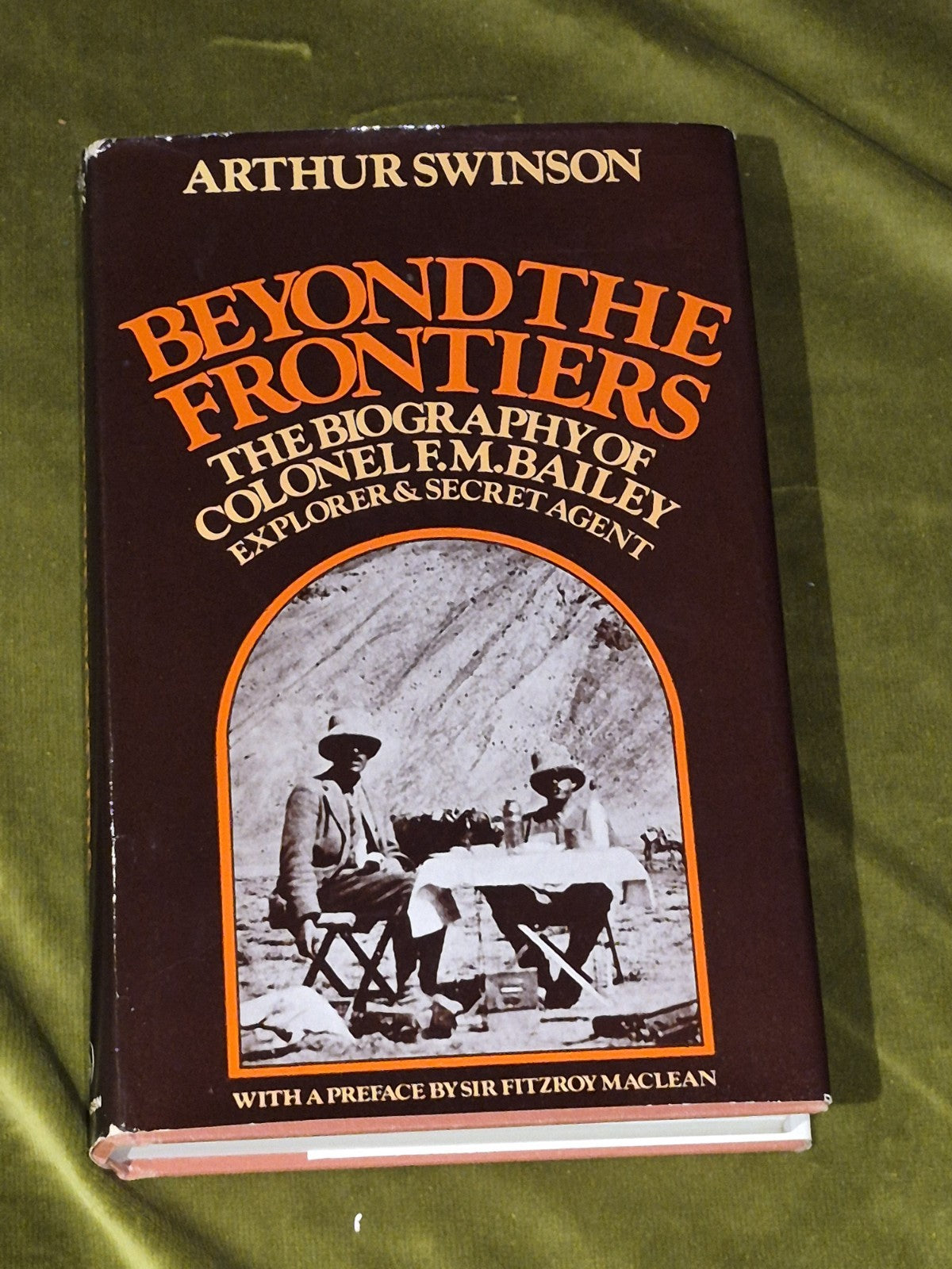 Arthur Swinson - Beyond The Frontiers: Biography of F.M. Bailey - 1st Ed HB/DJ0