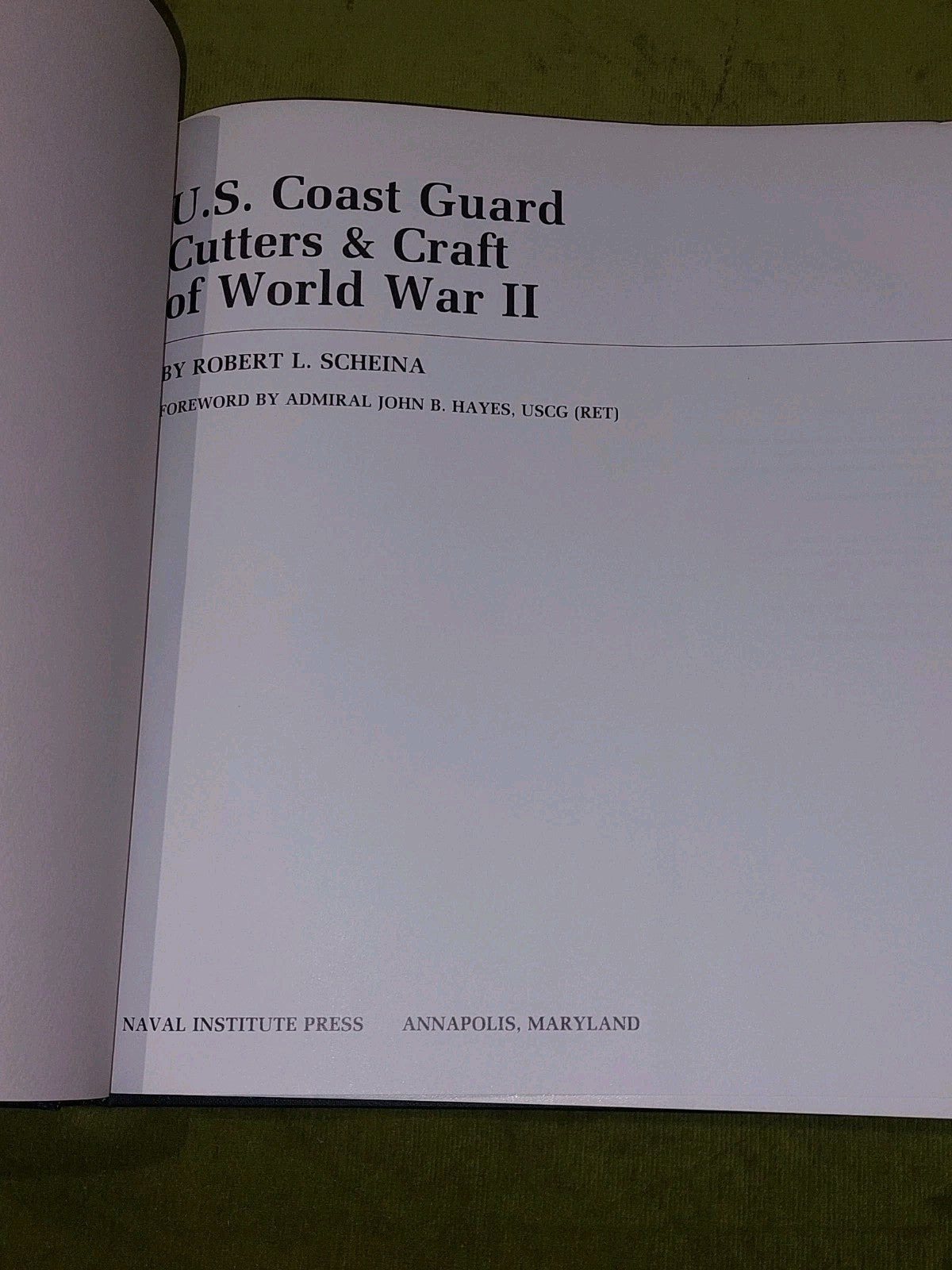 U.S. Coast Guard Cutters and Craft of World War II by Robert L. Scheina 1982 hb3