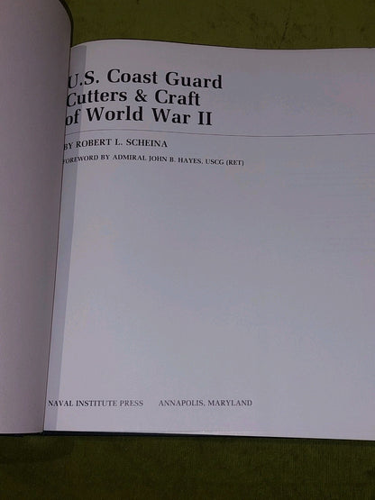 U.S. Coast Guard Cutters and Craft of World War II by Robert L. Scheina 1982 hb3