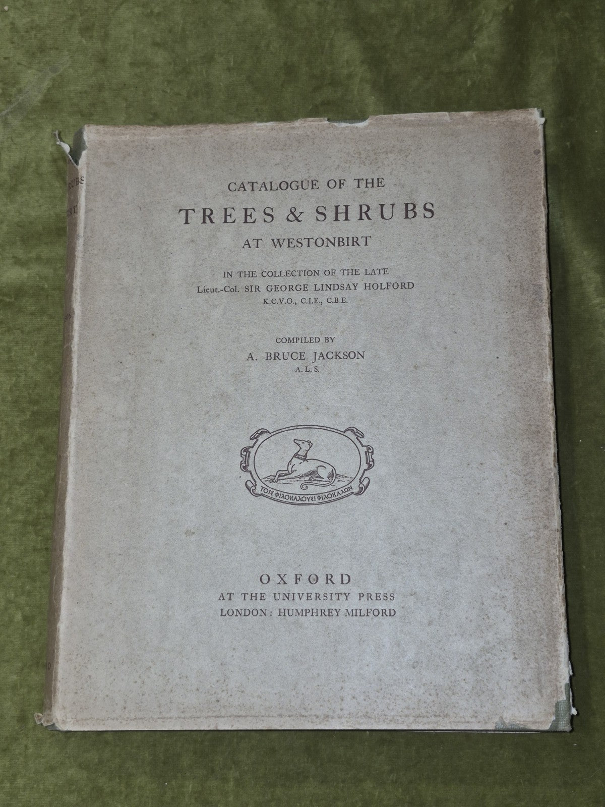 Catalogue of the Trees and Shrubs At Westonbirt 1927 Oxford University Press0