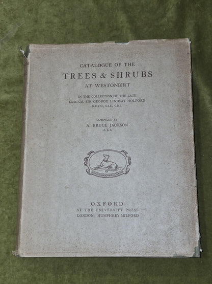 Catalogue of the Trees and Shrubs At Westonbirt 1927 Oxford University Press0