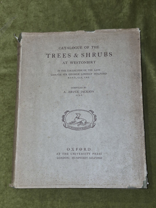 Catalogue of the Trees and Shrubs At Westonbirt 1927 Oxford University Press0