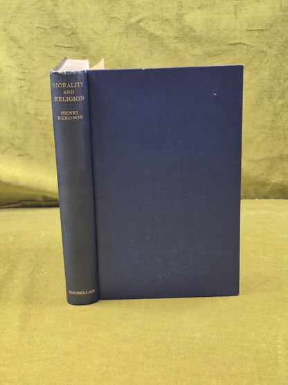 The Two Sources of Morality and Religion - Henri Bergson , Macmillan 1935 HB0