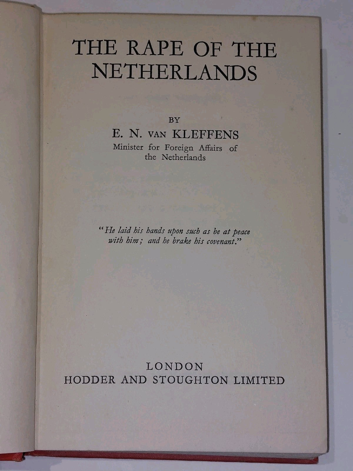 The Rape of the Netherlands (1940) by E. N. Van Kleffens4