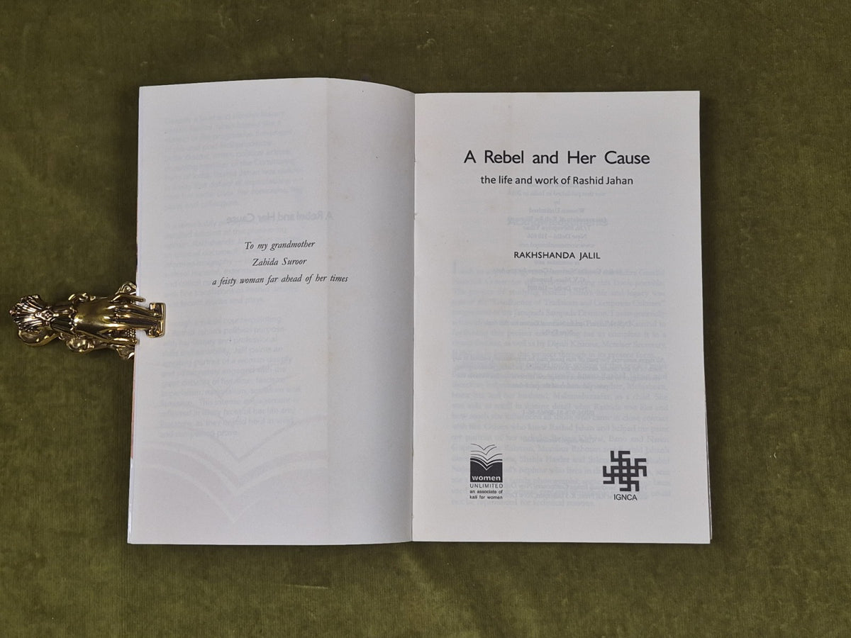 A Rebel and Her Cause the Life and Work of Rashid Jahan - Rakhshanda Jalil 20143