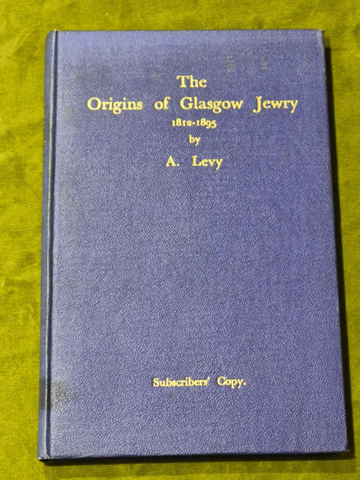 The Origins of the Glasgow Jewry - A. Levy0