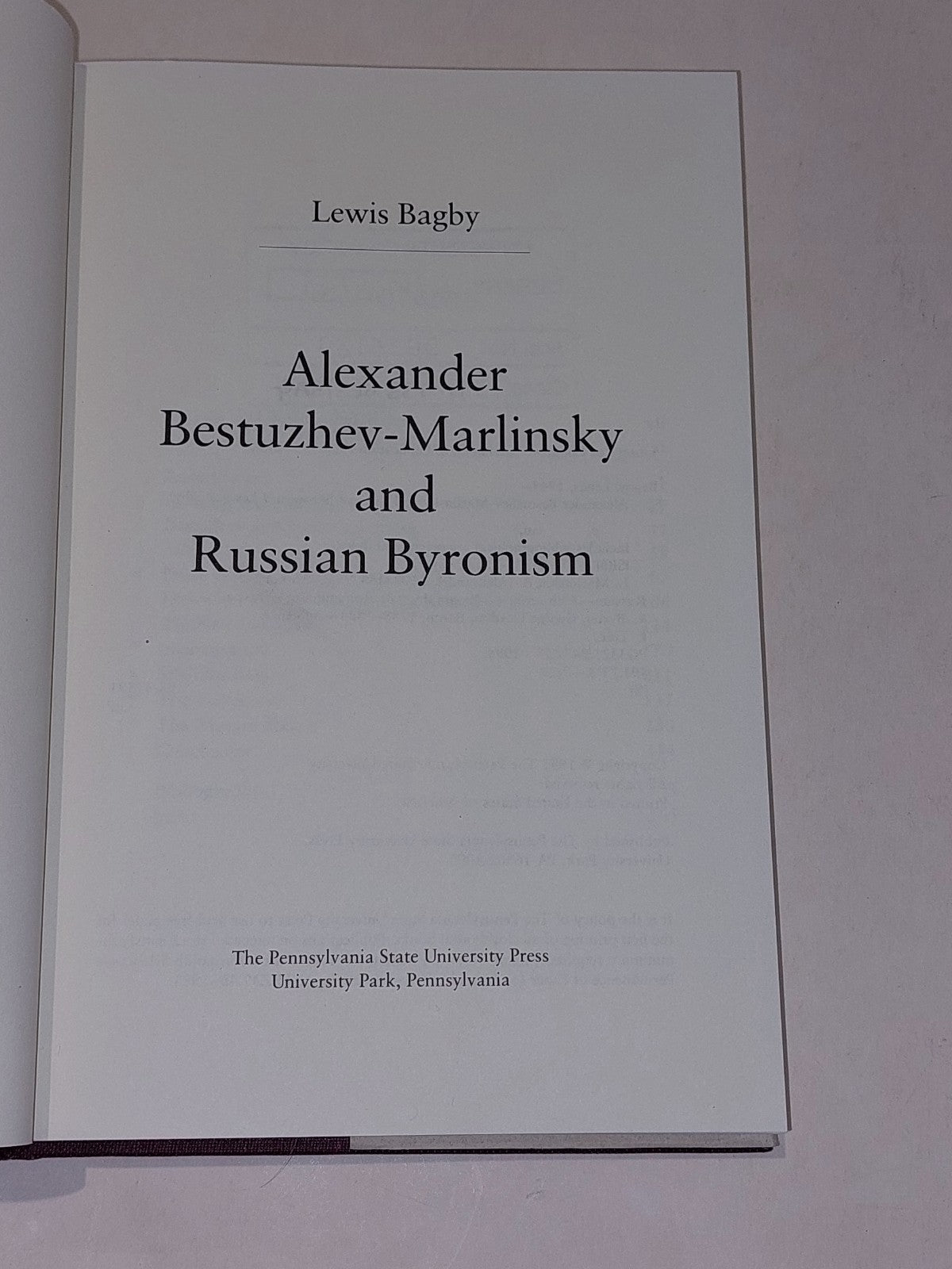 Alexander Bestuzhev-Marlinsky & Russian Byronism By Lewis Bagby (1995) Hb Book5