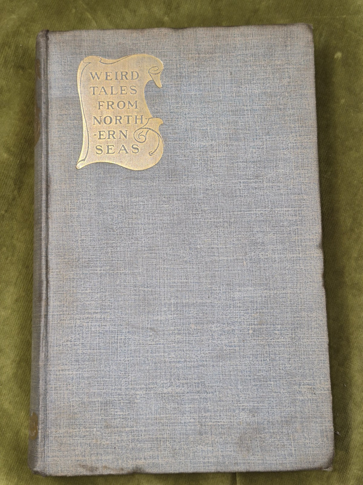Weird Tales from Northern Seas from the Danish of Jonas Lie Nisbet Bain 18933