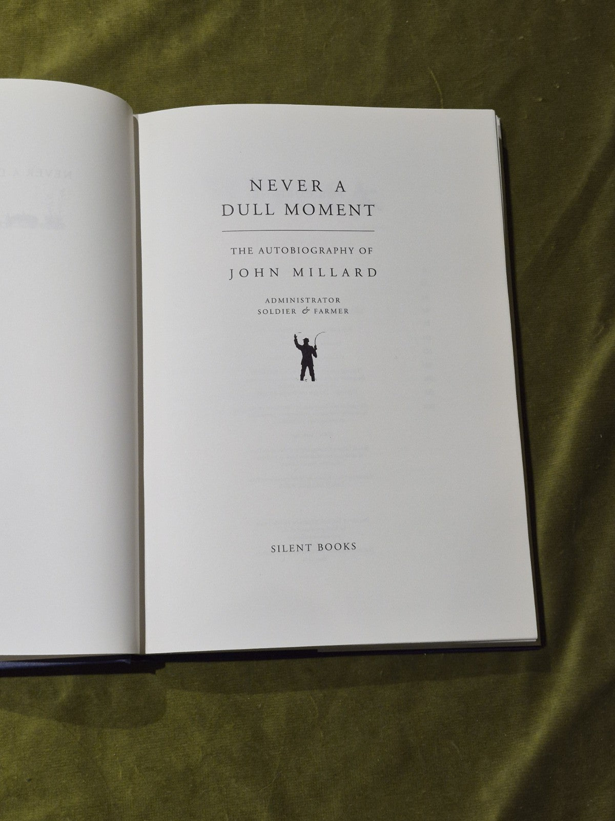 Never a Dull Moment, John Forster Millard 1996 with Dust Jacket4