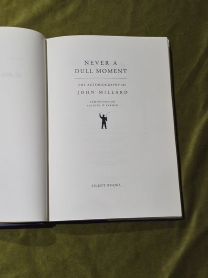 Never a Dull Moment, John Forster Millard 1996 with Dust Jacket4