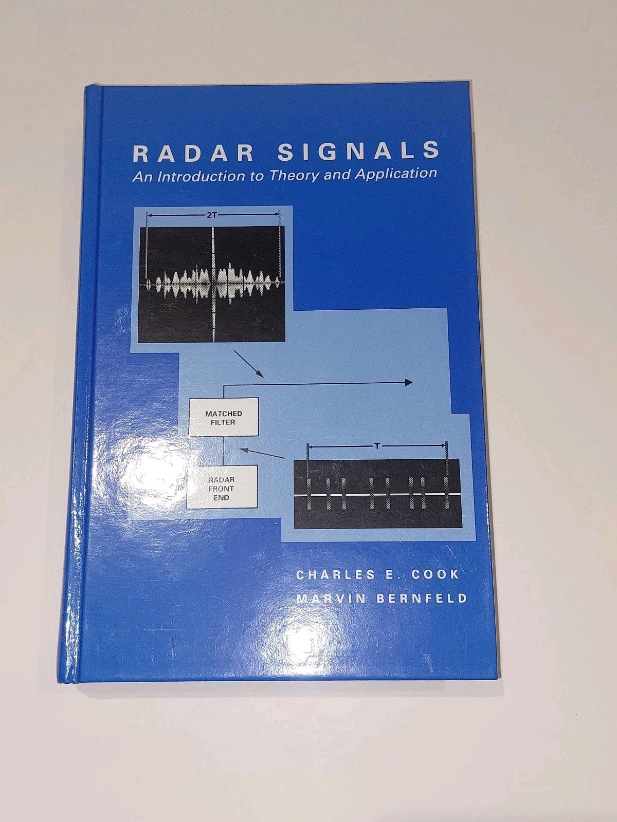 Radar Signals An Introduction to Theory and Application by Cook, Bernfeld (1993)0