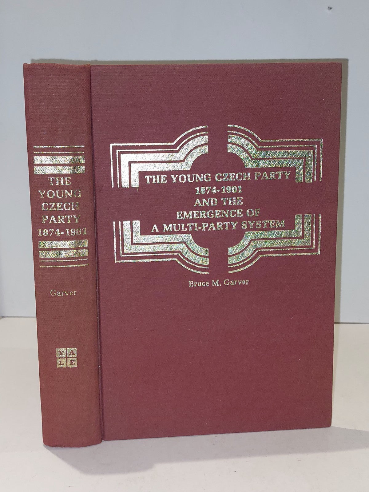 Young Czech Party 1874-1901 & The Emergence of a Multi-Party System - B Garver 0