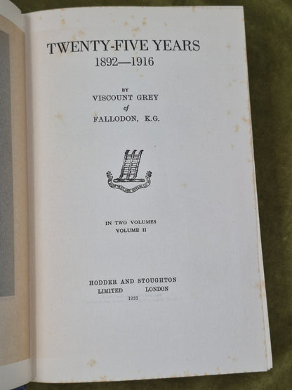 Twenty Five Years 1892-1916 Grey of Fallodon Hodder & Stoughton 19254
