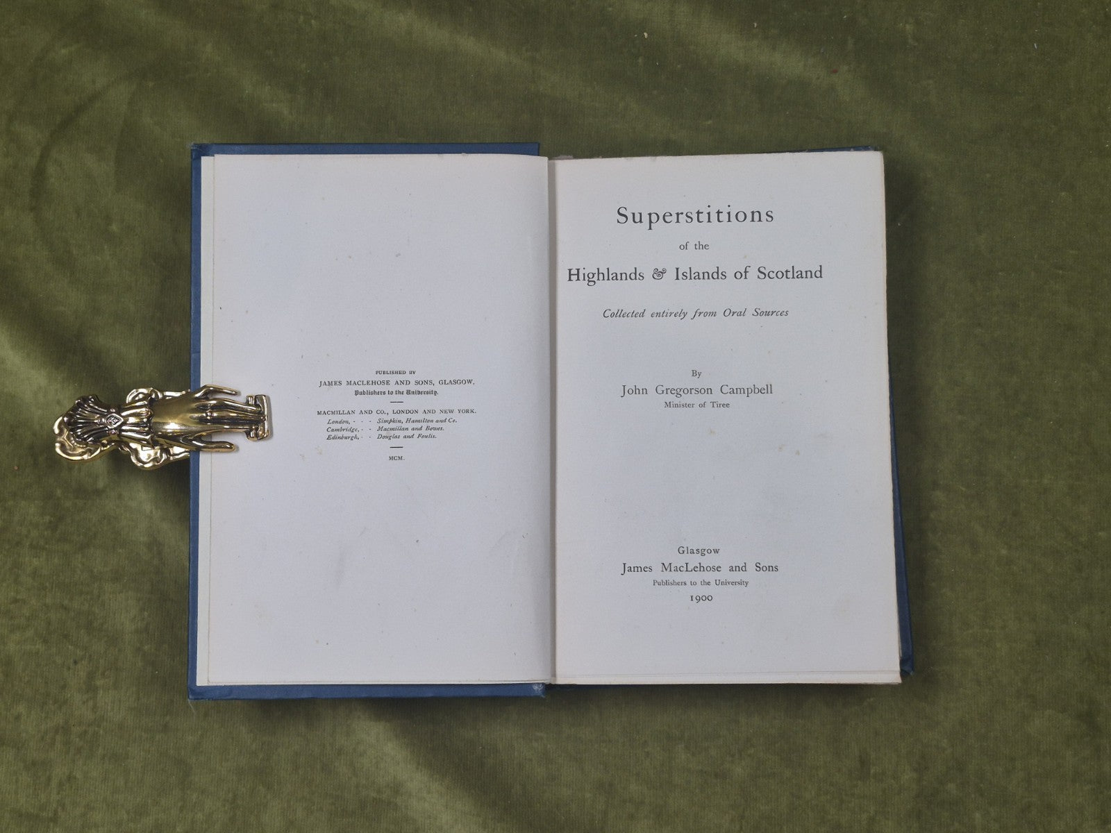 Superstitions of the Highlands & Islands of Scotland - Campbell , MacLehose 19004