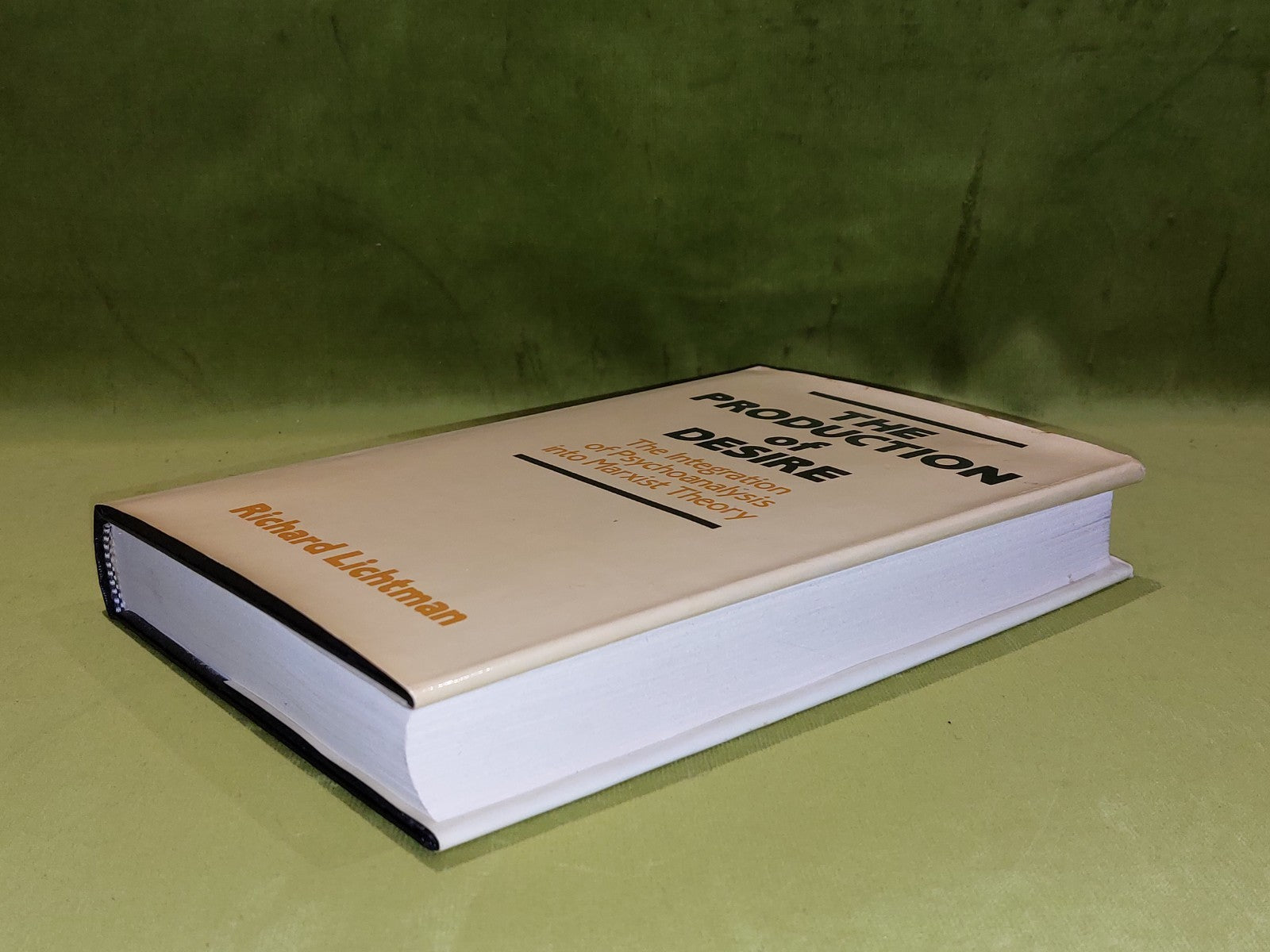 Richard Lichtman / The Production of Desire 1st Ed (1982) Hb Book With Dj7