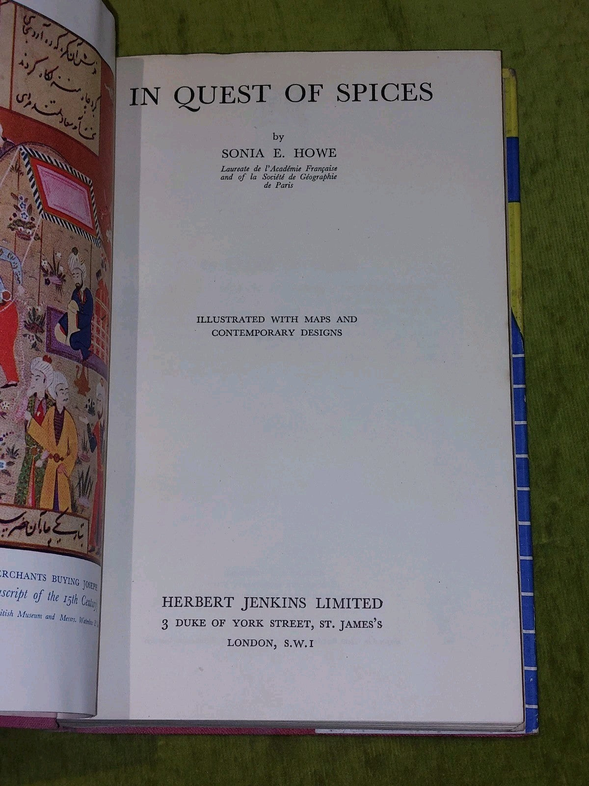 In Quest Of Spices By Sonia E. Howe [Herbert Jenkins] 1st Ed 1st Printing Hb Dj6