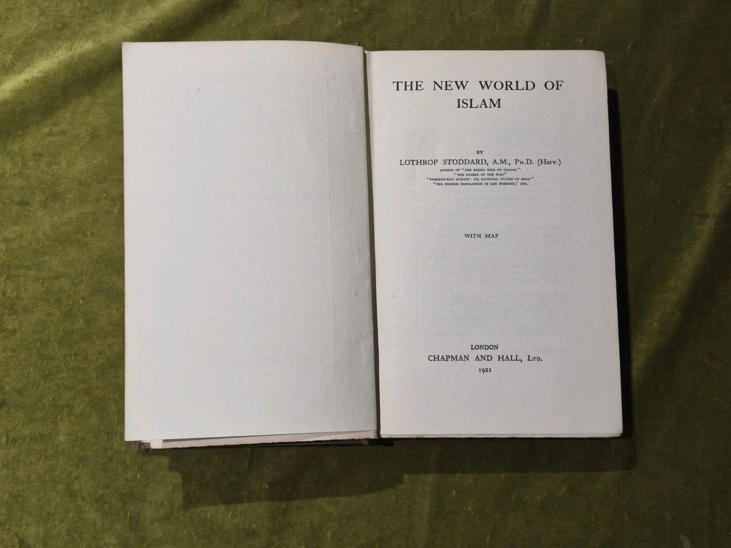 The New World of Islam - Lothorp Stoddard , Chapman & Hall 1st edition 1921 HB5