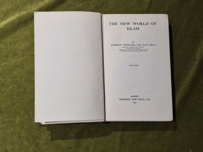 The New World of Islam - Lothorp Stoddard , Chapman & Hall 1st edition 1921 HB5