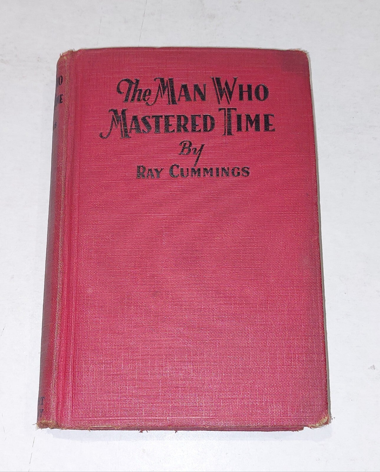 The Man Who Mastered Time By Ray Cummings (1929) 1st US Edition Hb Book0