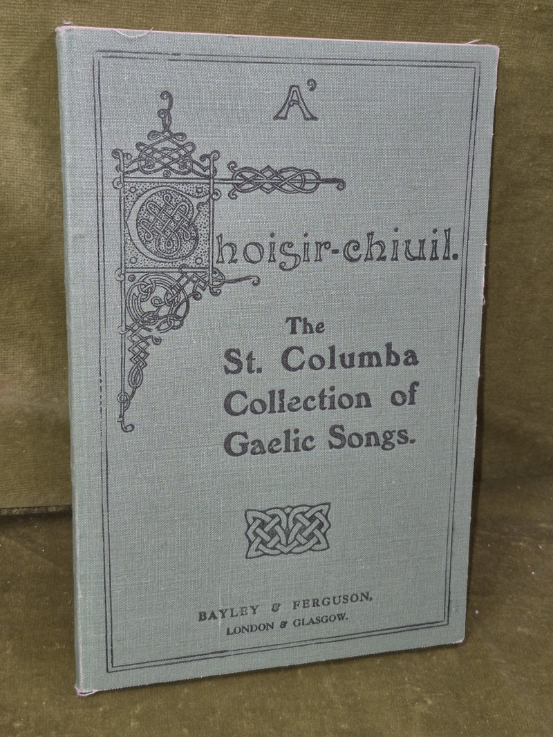 A' Choisir-Chiuil The St Columba Collection of Gaelic Songs 1st Edition0