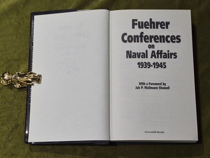 Fuhrer Conferences on Naval Affairs, 1939-45 - Martienssen, Anthony3