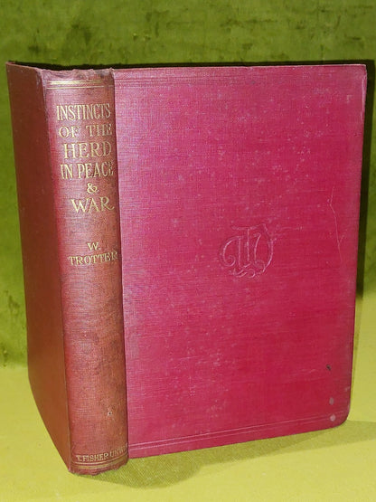 Instincts of the Herd in Peace and War (W. Trotter  1920)0